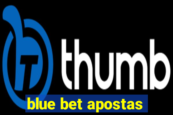 blue bet apostas